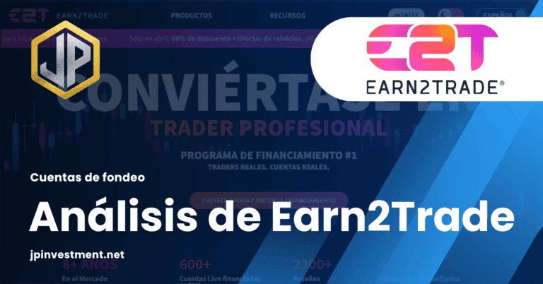 Earn2Trade Guía completa con análisis a detalle de sus tipos de cuenta, reglas y condiciones de trading